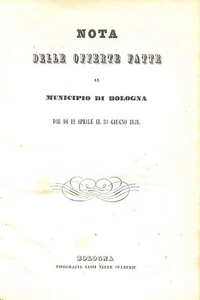 Nota delle offerte fatte al municipio di Bologna, Tipografia Sassi, 1848 - Foto 1 di 1