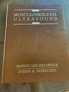 MUSCULOSKELETAL ULTRASOUND By Van Marnix Holsbeeck & Joseph H. Introcaso - Imagen 1 de 5