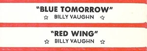 Jukebox Titelstreifen - Billy Vaughn: ""Blue Tomorrow"" / ""Red Wing"" '61 - Version 2 - Bild 1 von 1