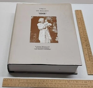 A Saga of IDA MALLETT "IDIE" - History of a True South Dakota SOD SHANTY PIONEER - Imagen 1 de 15