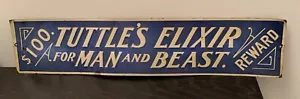 Vintage Tuttle's Elixir for Man and Beast Tin Sign $100 Reward HTF - Picture 1 of 6