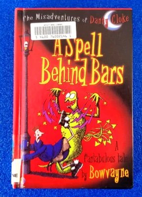 A SPELL BEHIND BARS HARDCOVER A FANTABULOUS TALE BY BOWVAYNE FREE SHIPPING - Image 1 of 4