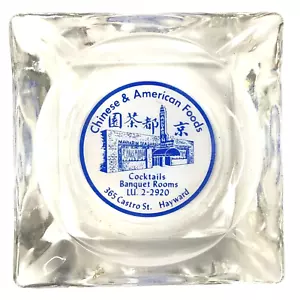 Chinese American Foods Cocktails Banquet Rooms Hayward CA Vintage AshTray Glass - Picture 1 of 3