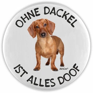 AdriLeo Flaschenöffner - Ohne Dackel ist alles doof - Hund Kurzhaar rot Teckel - Bild 1 von 4