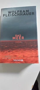 Das Meer von Wolfram Fleischhauer. Roman. - Bild 1 von 2