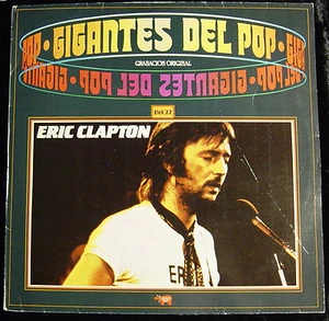 Eric Clapton: Gigantes Del Pop-Vol 22 (Grabacion Original) SPAIN 1970 - Picture 1 of 5
