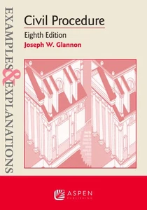 Examples and Explanations : Civil Procedure By Joseph W. Glannon *NEW - Picture 1 of 2
