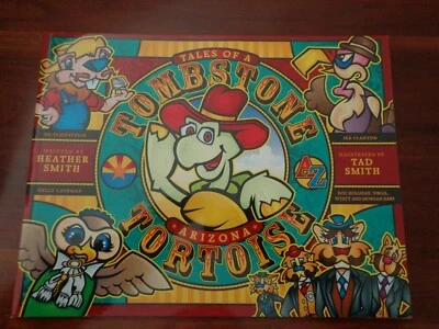 Autographed- Tales Of A Tombstone Arizona Tortoise signed by Tad & Heather Smith - Image 1 of 4