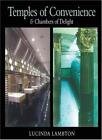 Temples of Convenience: & Chambers of Delight-Lucinda Lambton