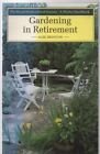 Gardening In Retirement By Alec Bristow Paperback 1992