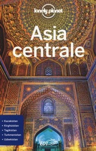 ASIA CENTRALE GUIDA EDT 2018 - LIOY STEPHEN, KAMINSKI ANNA - LONELY PLANET - Foto 1 di 1