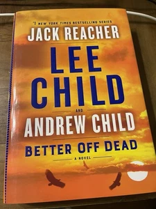 Better off Dead : A Jack Reacher Novel by Lee Child and Andrew Child (2021,... - Picture 1 of 5