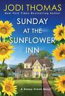 Sunday At The Sunflower Inn: A Heartwarming Texas Love Story By Thomas, Jodi