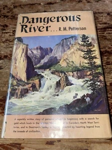 Dangerous River by R. M. Patterson 1954 HC - Picture 1 of 8