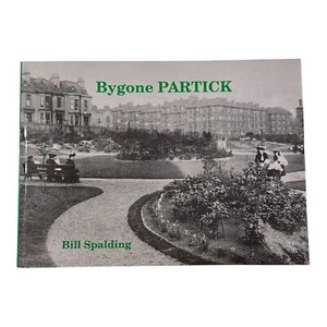 Bygone Partick Bill Spalding Picture Book Patrick Falls Village Burgh Glasgow - Imagen 1 de 8