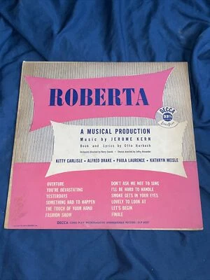 "ROBERTA" A Musical Production Decca DLP 8007 Jerome Kern - Broadway Show - 1949 - Image 1 of 3
