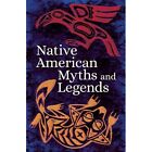 Native American Myths & Legends - Paperback / Softback New Authors, Variou 01/09