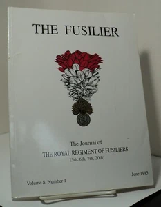 The Fusilier - Journal of The Royal Regiment of Fusiliers - V 8 No 1 - June 1995 - Foto 1 di 2