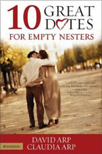 10 Great Dates for Empty Nesters by David H. Arp