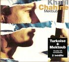 DOUBLE CD DIGIPACK KHALIL CHAHINE MEKTOUB + TURKOISE + 2 INEDITS / NEUF SCELLE  