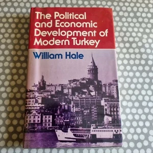 The Political And Economic Development Of Modern Turkey By William Hale.... - Picture 1 of 11