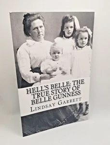 Hell's Belle: The True Story of Belle Gunness - Lindsay Garrett 2020 PB - Imagen 1 de 5