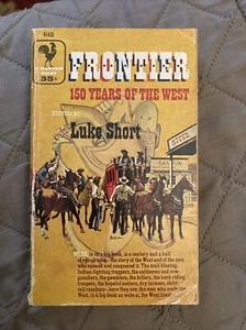 Western Vintage Pb, Frontier: 150 Years… by Short, Bantam A1401, 3rd 1956, G+ - Imagen 1 de 4