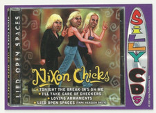 2001 SILLY CDs  - THE NIXON CHICKS - CARD #23 - PARODY  OF THE DIXIE CHICKS