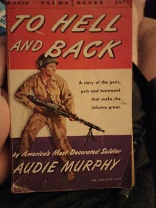 To Hell and Back by Audie Murphy (1955, Perma Books) - Picture 1 of 5
