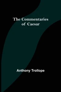 Trollope - Commentaries of Caesar - New paperback or softback - 65 - S555z - Picture 1 of 1