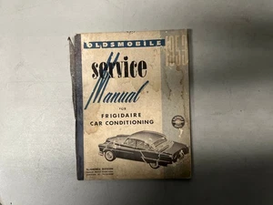 1953 OLDSMOBILE SERVICE MANUAL FOR FRIGIDARE CAR CONDTIONING    - Picture 1 of 6