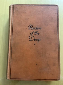 RAIDERS OF THE DEEP Thomas 1928 1st Edition Illustrated Hardcover - Picture 1 of 24