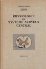 MORIN: PHYSIOLOGIE DU SYSTEME NERVEUX CENTRAL _ MASSON _ 1965 _ sistema nervoso
