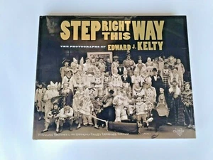 Step Right This Way Photographs of Edward J. Kelty Ed. Miles Barth & Alan Siegal - Picture 1 of 7