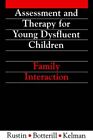 Assessment and Therapy for Young: Family Intera, Rustin^+