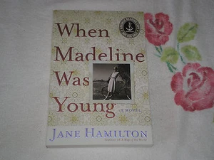 WHEN MADELINE WAS YOUNG by JANE HAMILTON -ARC- -JA- - Bild 1 von 1