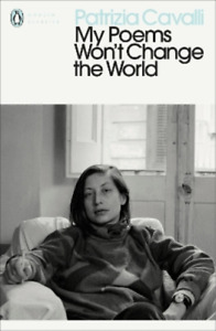 Patrizia Cavalli My Poems Won't Change the World (Paperback) (UK IMPORT)