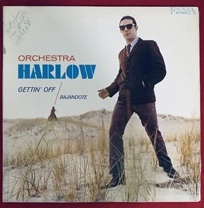 Orchestra Harlow - Gettin' Off/Bajandote (1967) Fania Gold (Signed By Monguito) - Picture 1 of 11