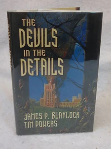 Tim Powers and James P. Blaylock THE DEVILS IN THE DETAILS 2003  SIGNED HC/DJ - Picture 1 of 9