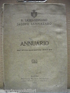 JAHRBUCH DES JAHRES 1923-24 Königliches Gymnasium Jacopo Sannazaro NAPOLI Foto von - Bild 1 von 1