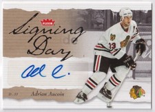 2006-07 Fleer Signing Day #SDAA Adrian Aucoin AUTO - Chicago Blackhawks