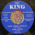 HEAR James Duncan 45 Here Comes Charlie / My Pillow Stays Wet KING soul R&B