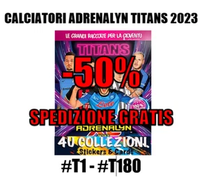 MANCOLISTA PANINI CALCIATORI ADRENALYN XL 2023 TITANS #T1 - #T180 NUOVE - Picture 1 of 181