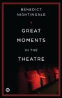 Great Moments in the Theatre (Obero..., Benedict Nighti