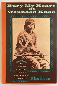 Bury My Heart at Wounded Knee, Dee Brown, 1971, 2nd Printing, BCE, HCDJ - Foto 1 di 14