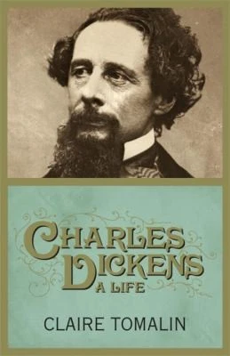 Charles Dickens: A Life by Claire Tomalin - Image 1 of 1