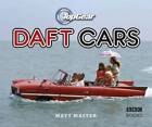 Top Gear: Daft Cars - Hardcover By Master, Matt - GOOD