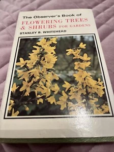 The Observer's Book of Flowering Trees and Shrubs, vintage book. - Imagen 1 de 8