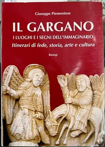 (Gargano) G. Piemontese - IL GARGANO - Bastogi 1997 - Imagen 1 de 1