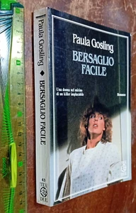 LIBRO: Bersaglio facile 1990 di Paula Gosling (Autore), B. Armando (Traduttore) - Foto 1 di 4